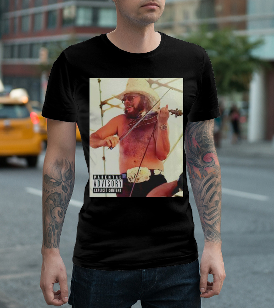 Parental Explicit Content Party Boy Hank Fiddler In Cowboy Hat And Sunglasses T-Shirt
