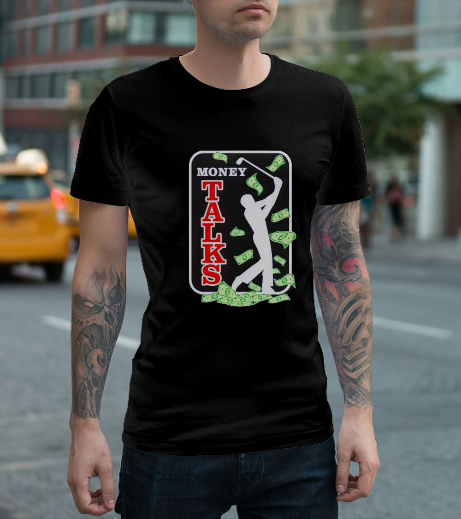 Money Talks Golfer Silhouette Surrounded By Dollar Bills T-Shirt