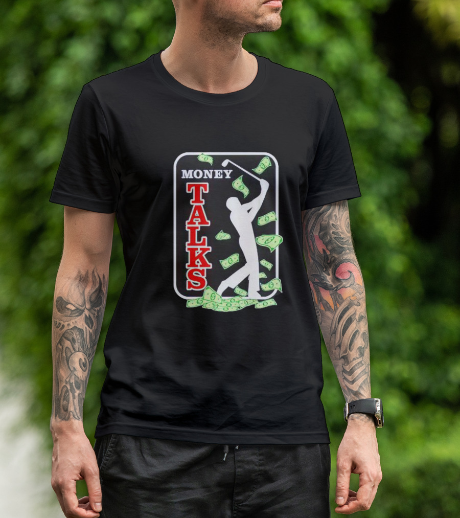 Money Talks Golfer Silhouette Surrounded By Dollar Bills T-Shirt