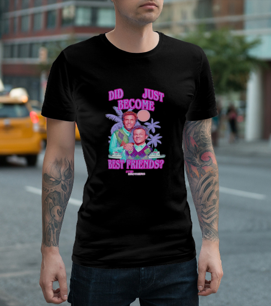 Step Brothers Did We Just Become Best Friends Retro Tropical 80s T-Shirt