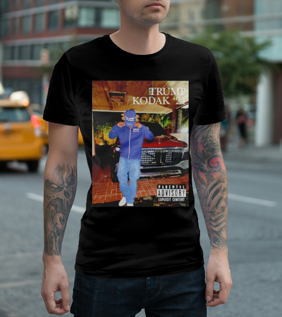 TRUMP KODAK '24 PARENTAL ADVISORY EXPLICIT CONTENT T-Shirt