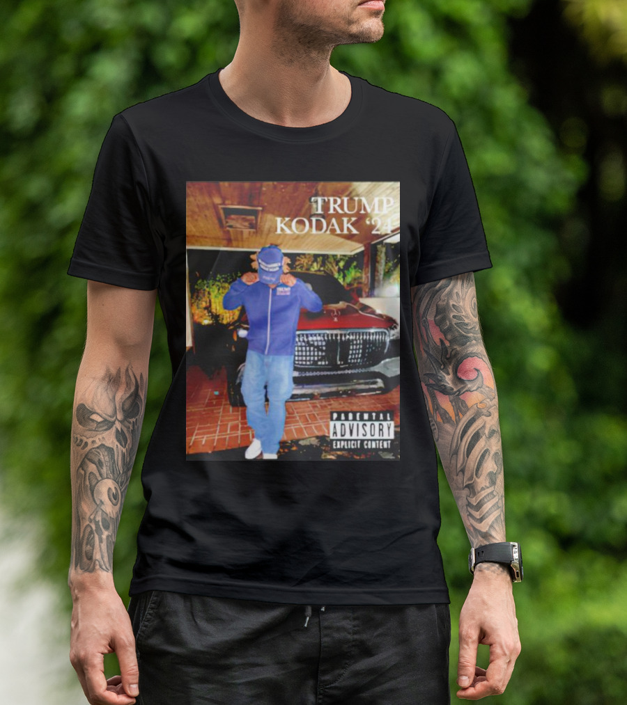 TRUMP KODAK '24 PARENTAL ADVISORY EXPLICIT CONTENT T-Shirt