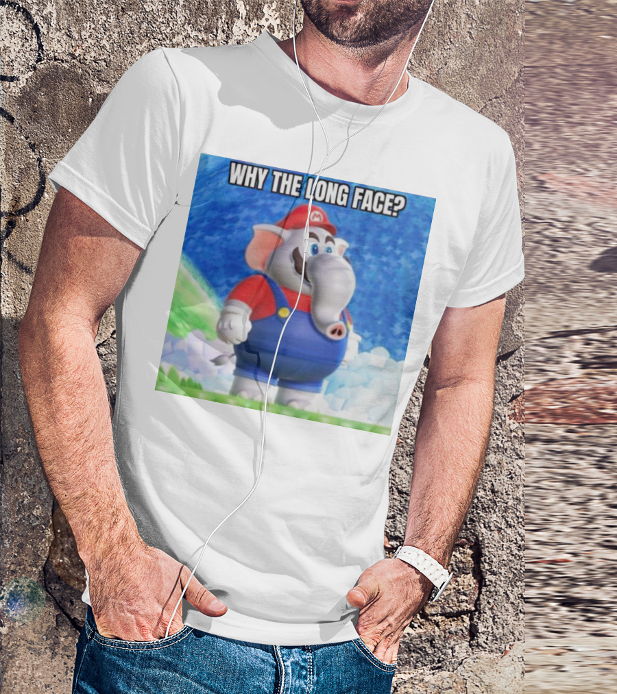 Mario Elephant Why The Long Face? T-Shirt