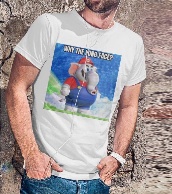 Mario Elephant Why The Long Face? T-Shirt