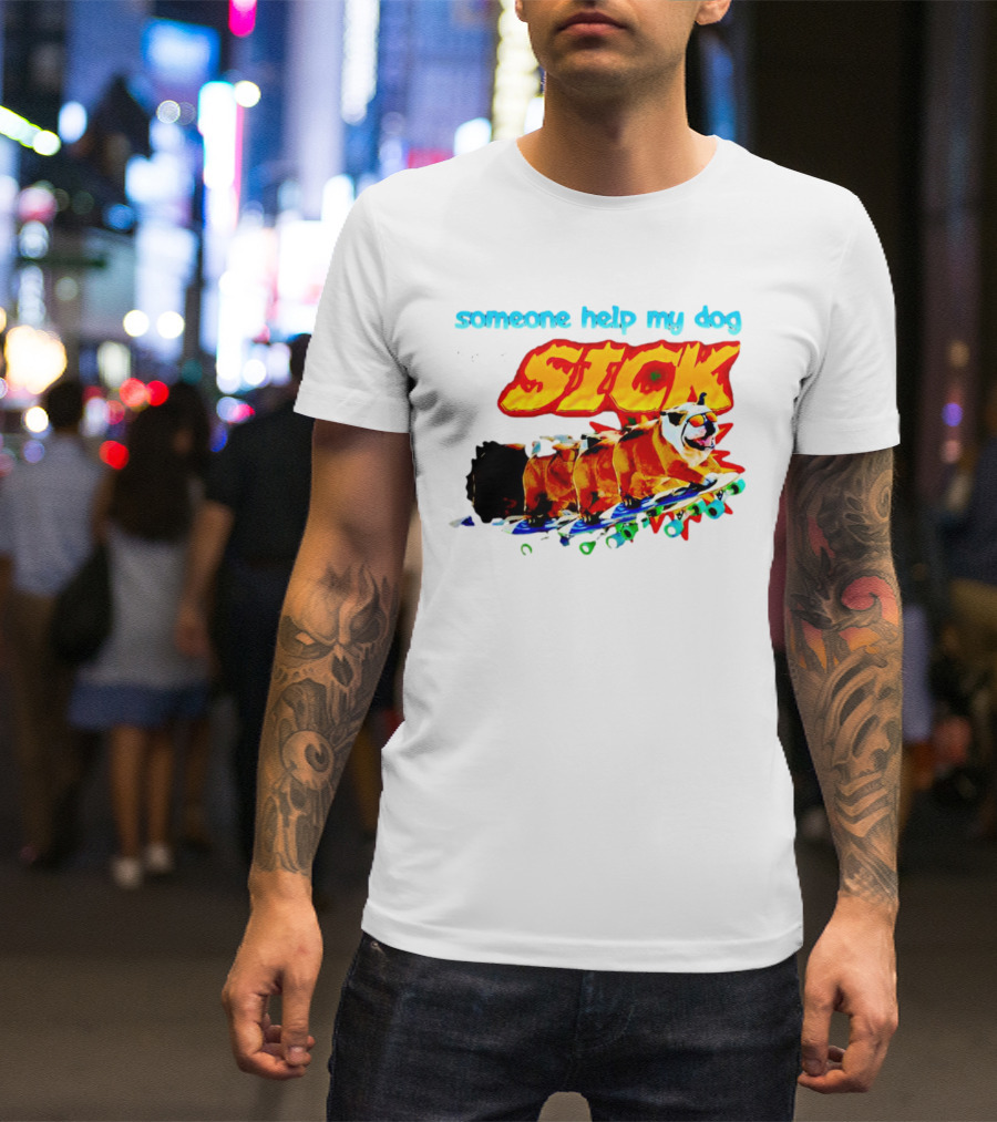 Someone Help My Dog He Is SICK Skateboarding Bulldogs T-Shirt