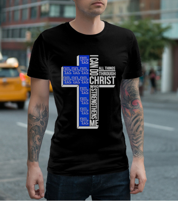 Kentucky Wildcats UK Cross I Can Do All Things Through Christ Who Strengthens Me T-Shirt