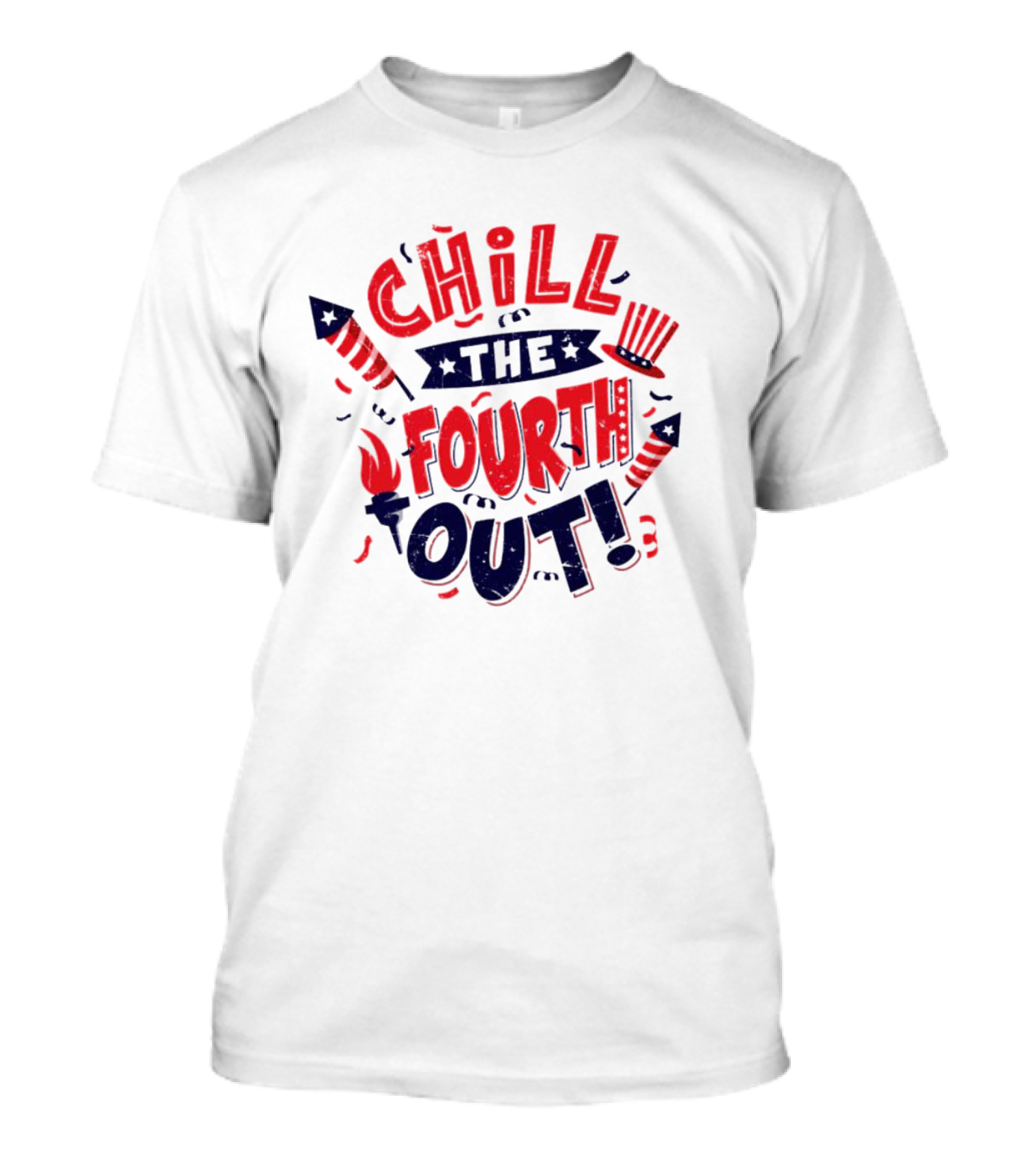 Chill The Fourth Out USA 4th Of July Fireworks And Patriotic Top Hat T-Shirt