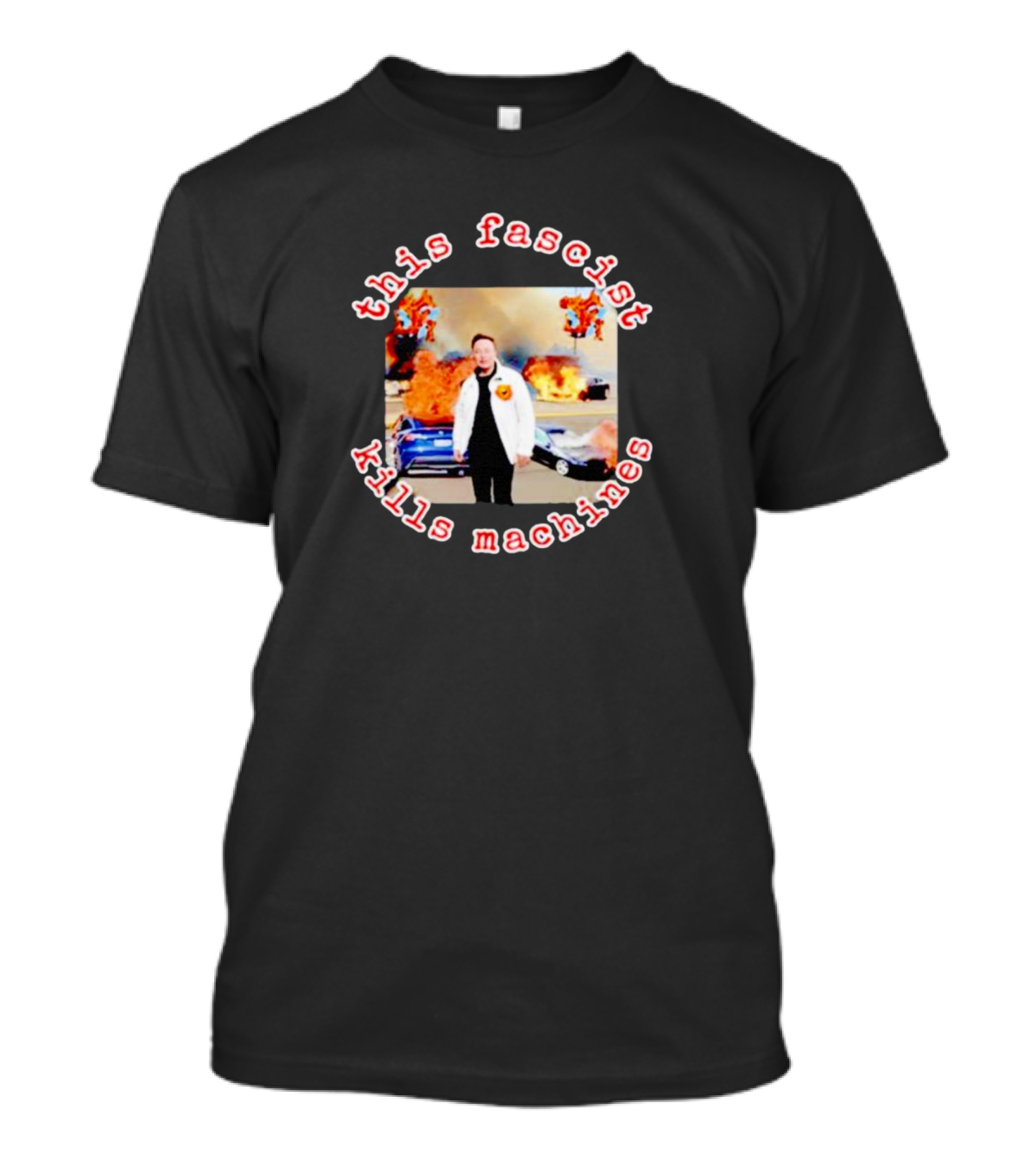 This Fascist Kills Machines Explosion Background T-Shirt