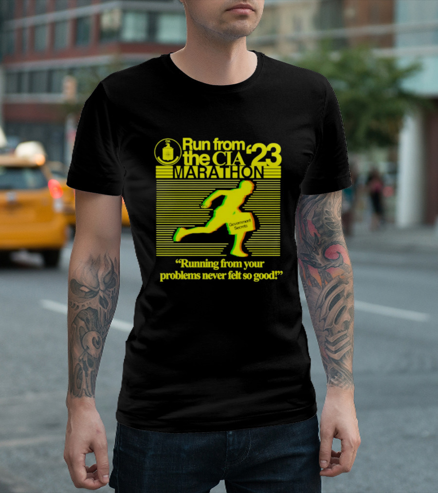 Run from the CIA Marathon '23 Running from Your Problems Never Felt So Good T-Shirt
