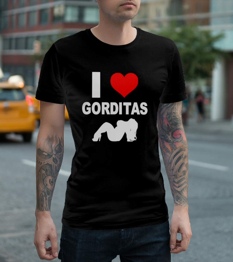 I Love Heart Gorditas T-Shirt