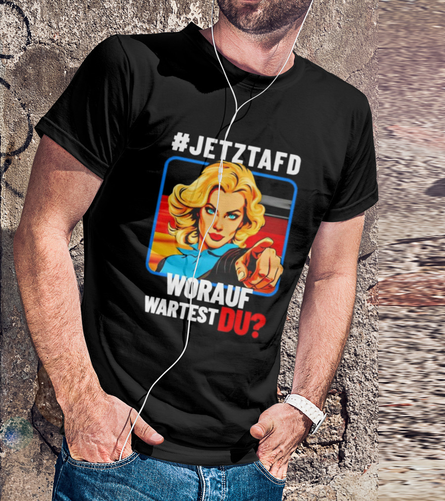 JETZTAFD Worauf Wartest Du? Pop Art Blonde Woman Pointing T-Shirt