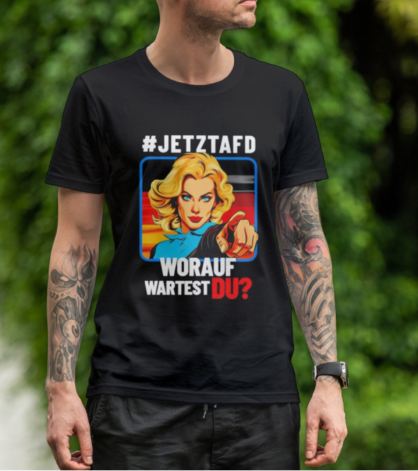 JETZTAFD Worauf Wartest Du? Pop Art Blonde Woman Pointing T-Shirt