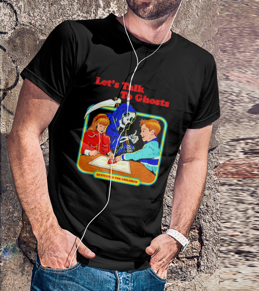 Let’s Talk To Ghosts Activities For Children T-Shirt