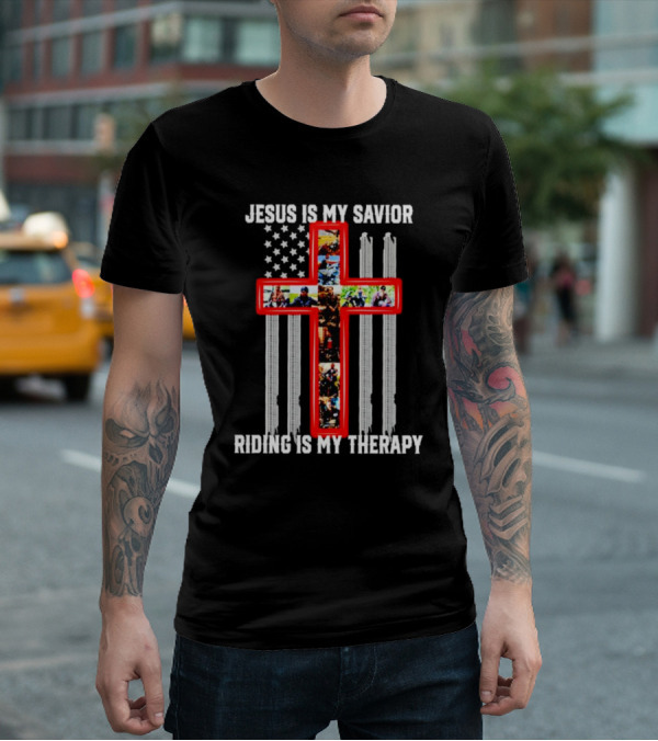 Jesus Is My Savior Riding Is My Therapy American Flag Cross With Motorcyclists T-Shirt