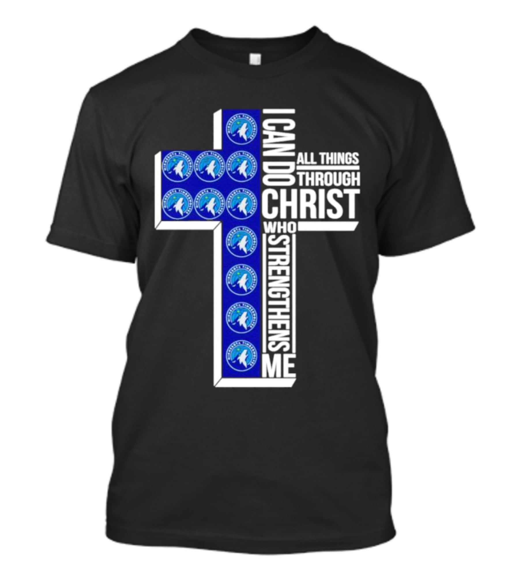Minnesota Timberwolves Cross I Can Do All Things Through Christ Who Strengthens Me T-Shirt