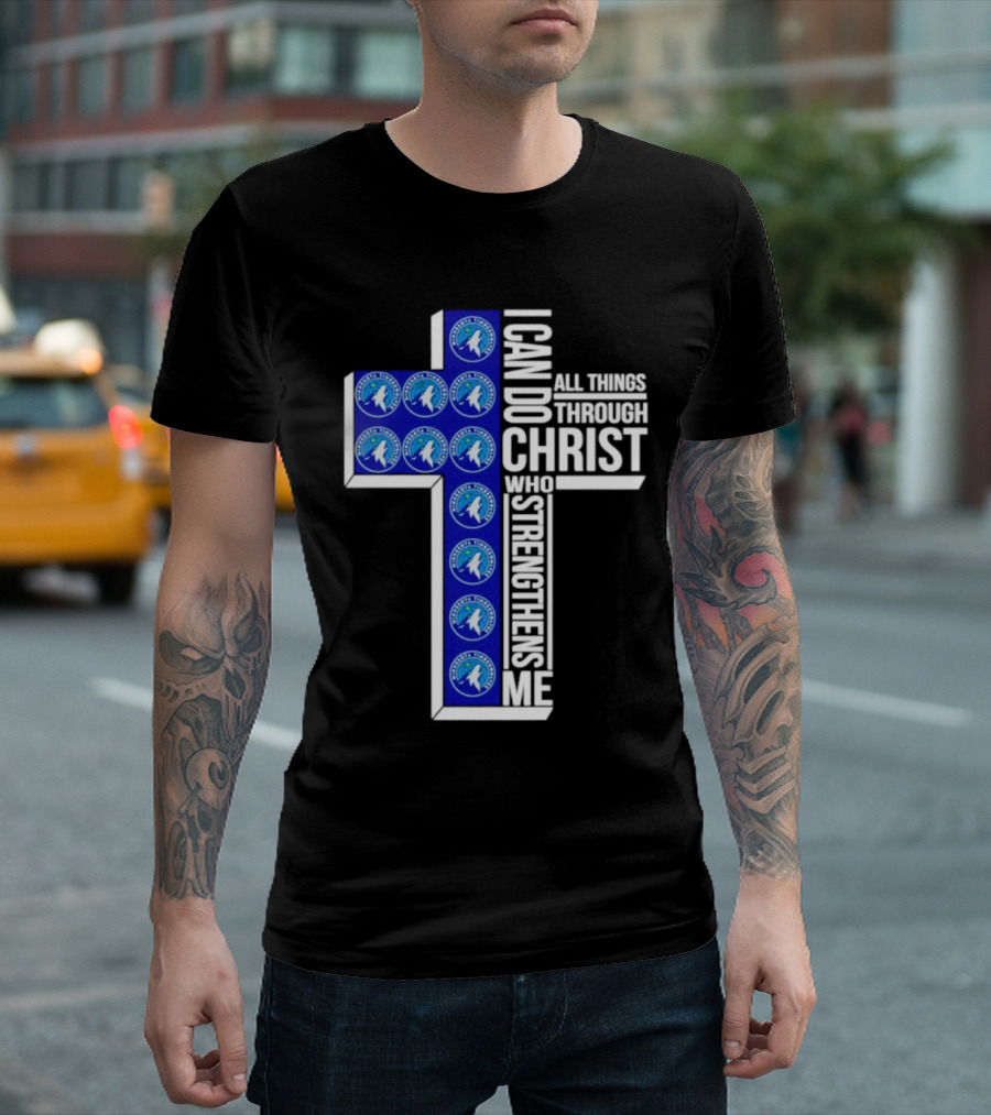 Minnesota Timberwolves Cross I Can Do All Things Through Christ Who Strengthens Me T-Shirt