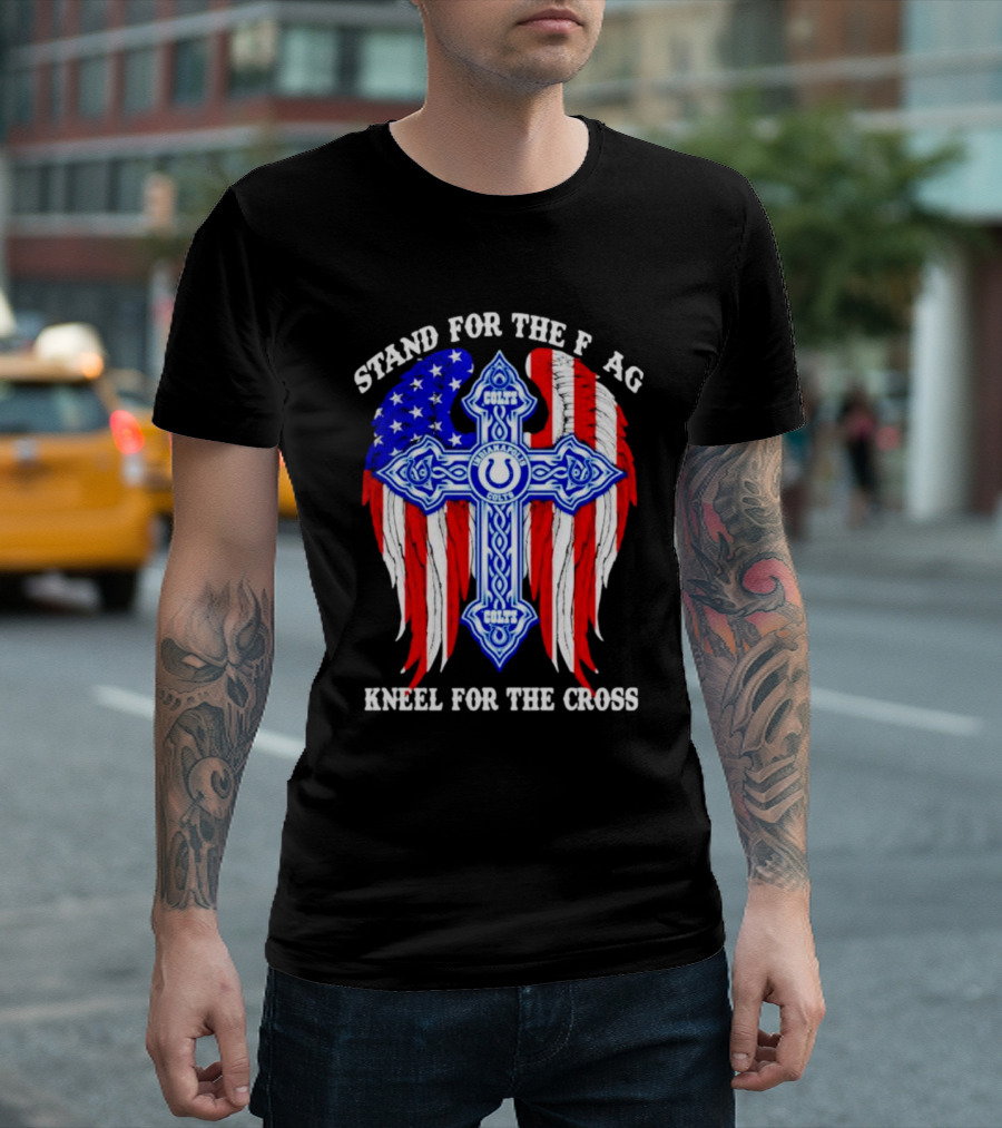 Indianapolis Colts Stand for the Flag Kneel for the Cross American Flag and Cross T-Shirt