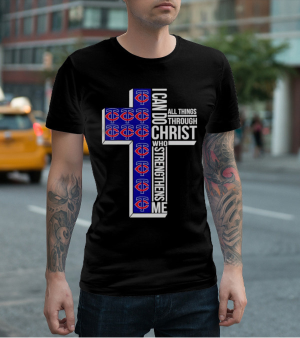 Minnesota Twins I Can Do All Things Through Christ Who Strengthens Me Cross T-Shirt