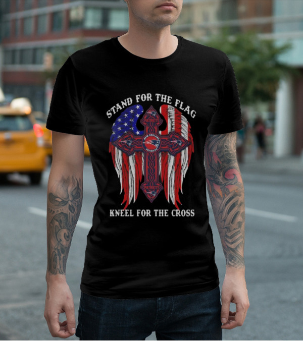 Stand For The Flag Kneel For The Cross New England Patriots American Flag Cross T-Shirt