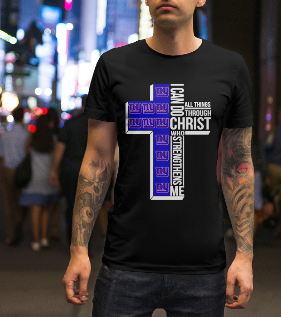 New York Giants I Can Do All Things Through Christ Who Strengthens Me Cross T-Shirt