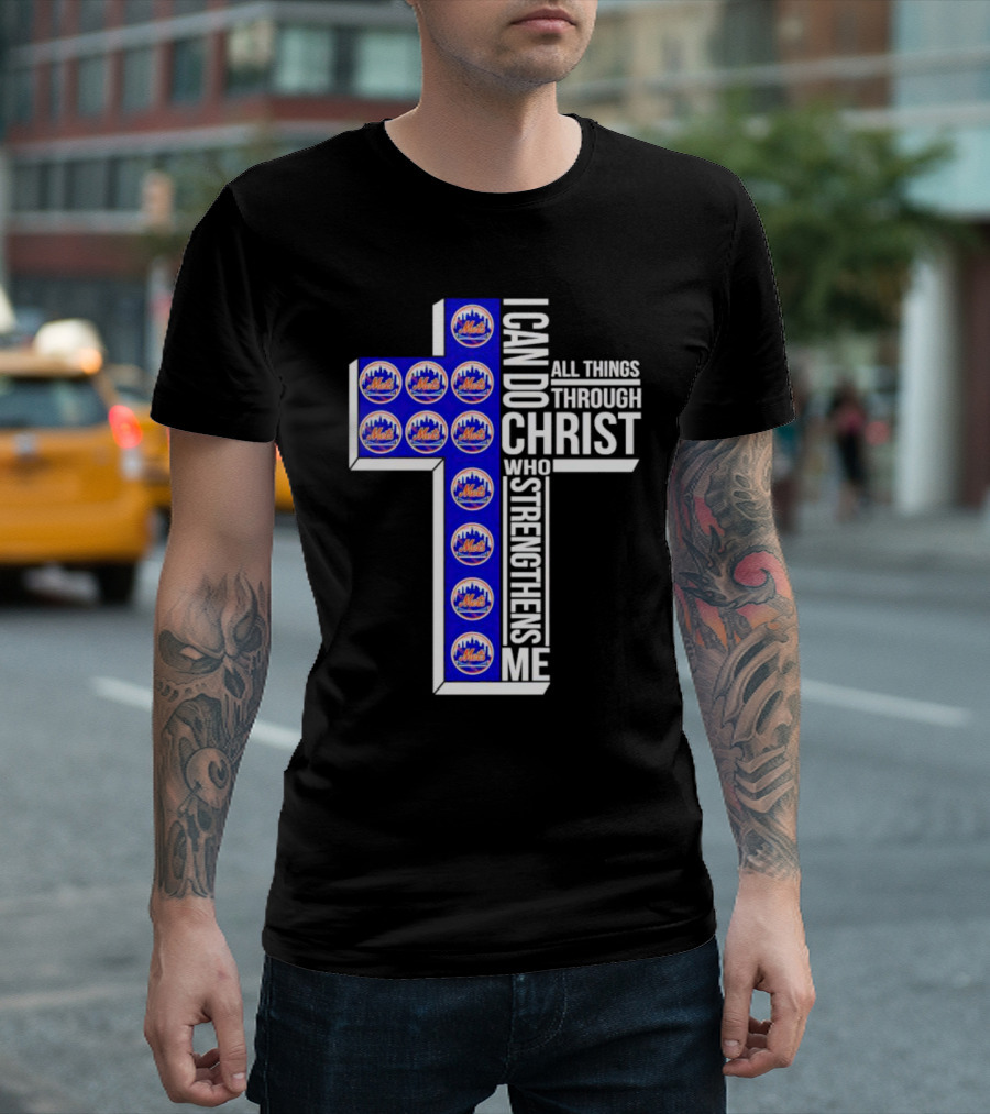 New York Mets I Can Do All Things Through Christ Who Strengthens Me Cross T-Shirt
