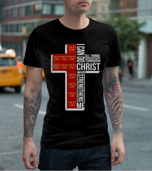 Washington Commanders I Can Do All Things Through Christ Who Strengthens Me Cross T-Shirt
