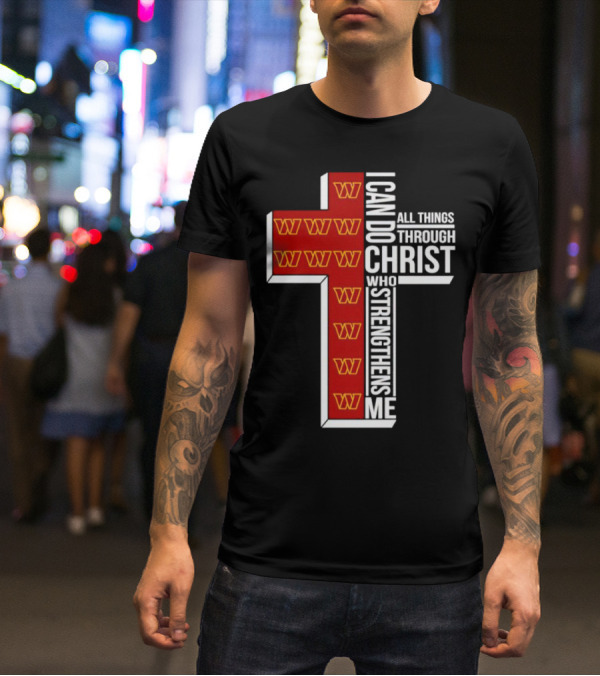 Washington Commanders I Can Do All Things Through Christ Who Strengthens Me Cross T-Shirt