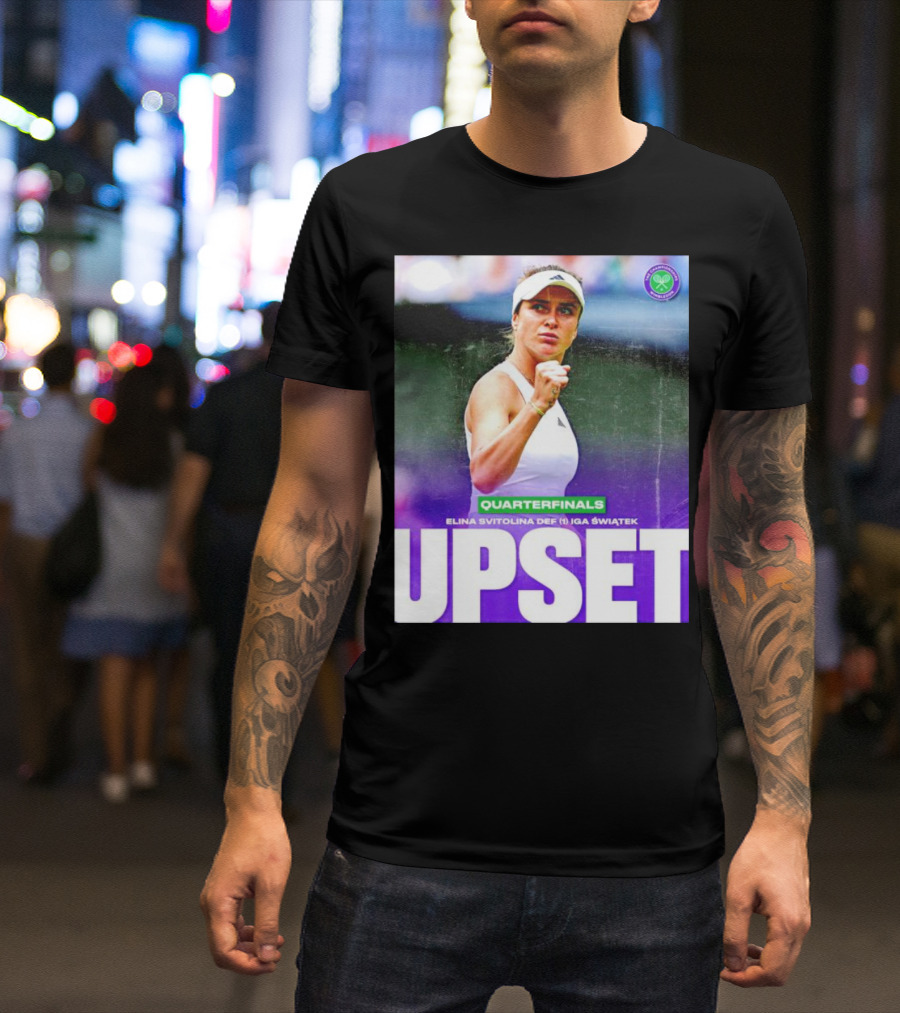 Elina Svitolina Upset Quarterfinals Def Iga Swiatek T-Shirt
