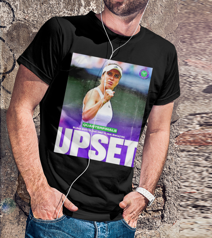Elina Svitolina Upset Quarterfinals Def Iga Swiatek T-Shirt
