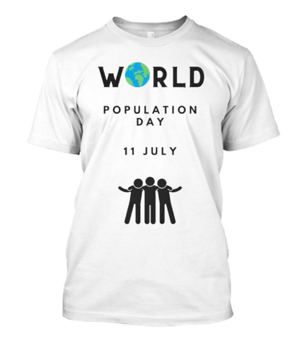 World Population Day 11 July Earth And Unity T-Shirt