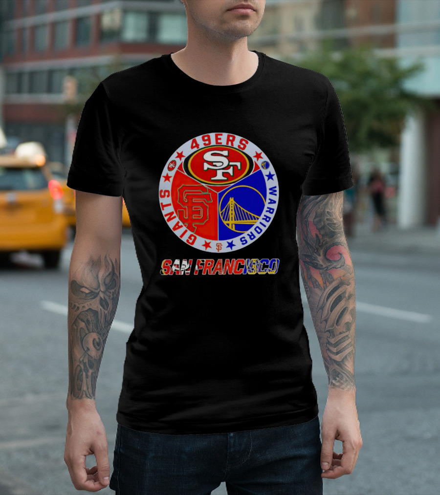 San Francisco 49ers Giants Warriors T-Shirt