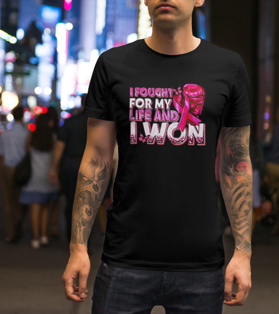 I Fought For My Life And I Won Pink Ribbon Boxing Glove Butterfly T-Shirt