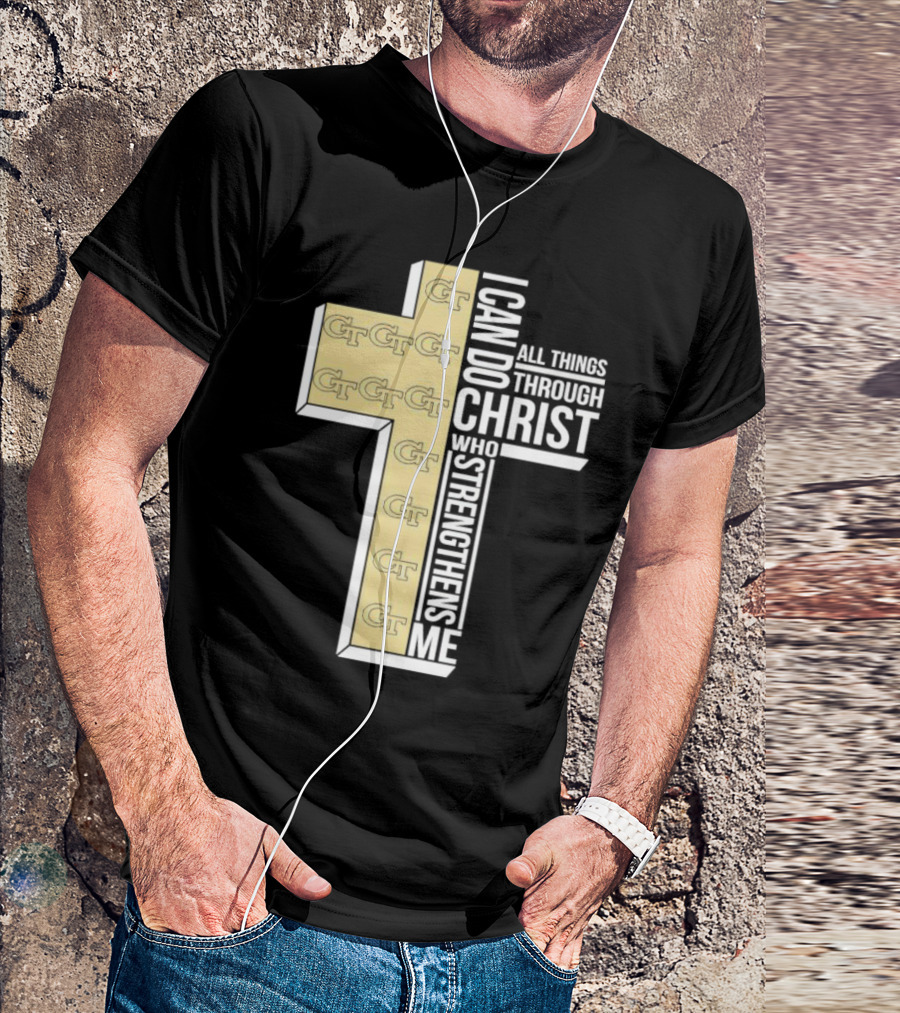 Georgia Tech Yellow Jackets GT Cross I Can Do All Things Through Christ Who Strengthens Me T-Shirt