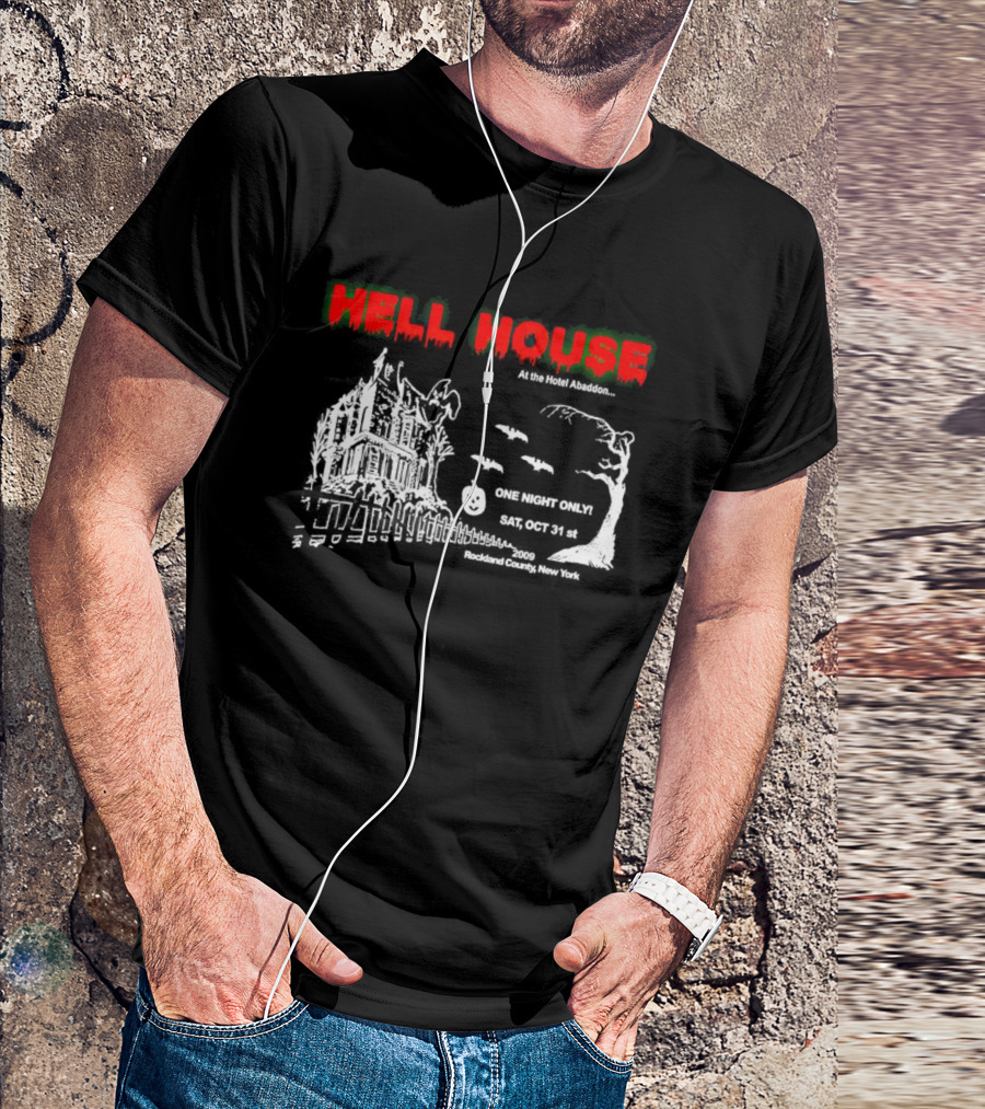 Hell House At The Hotel Abaddon One Night Only Sat Oct 31st 2009 Rockland County New York T-Shirt