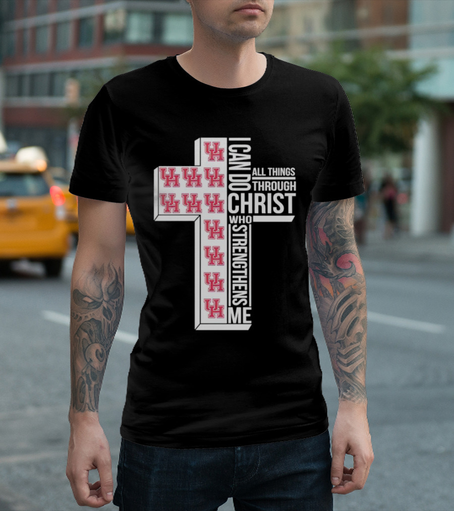 Houston Cougars UH I Can Do All Things Through Christ Who Strengthens Me T-Shirt