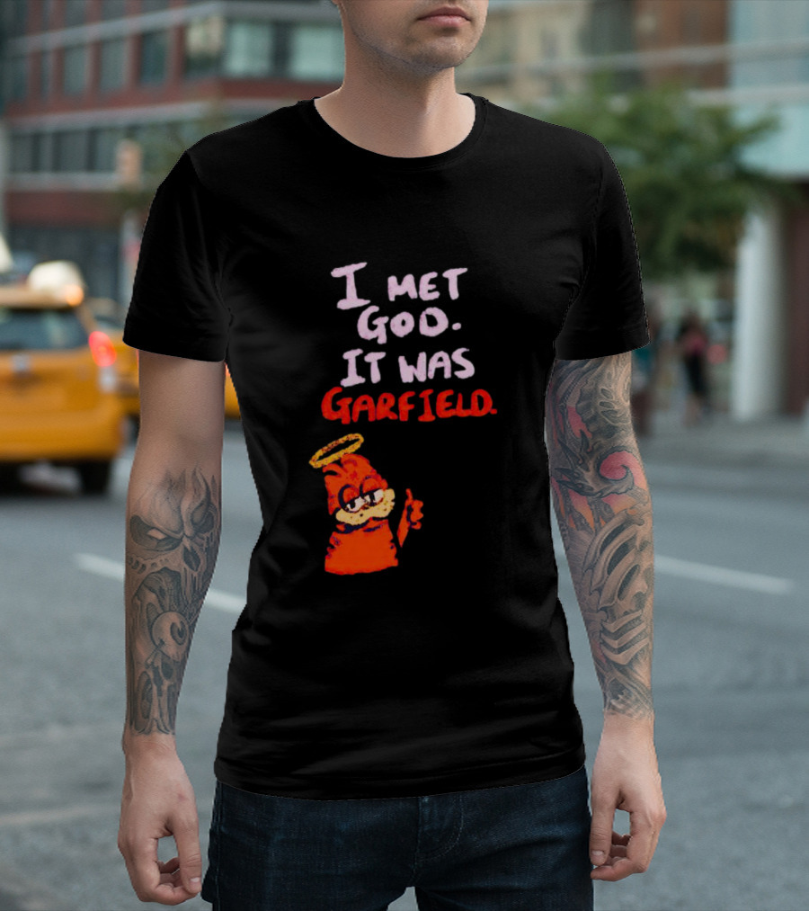 I Met God It Was Garfield Angelic Garfield Image T-Shirt