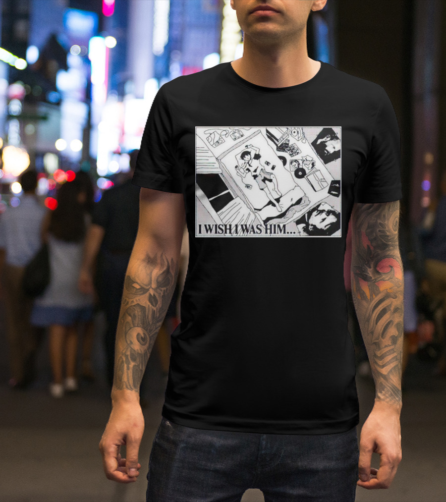 I Wish I Was Him Bedroom Anime Manga Scene T-Shirt