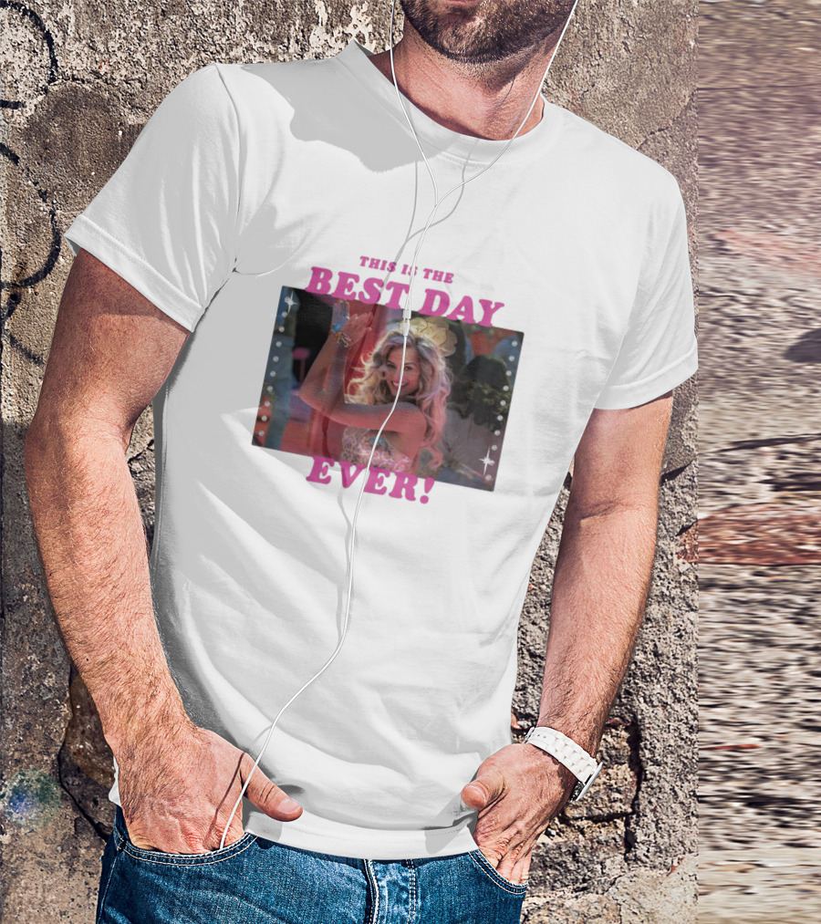 This Is The Best Day Ever Barbie T-Shirt