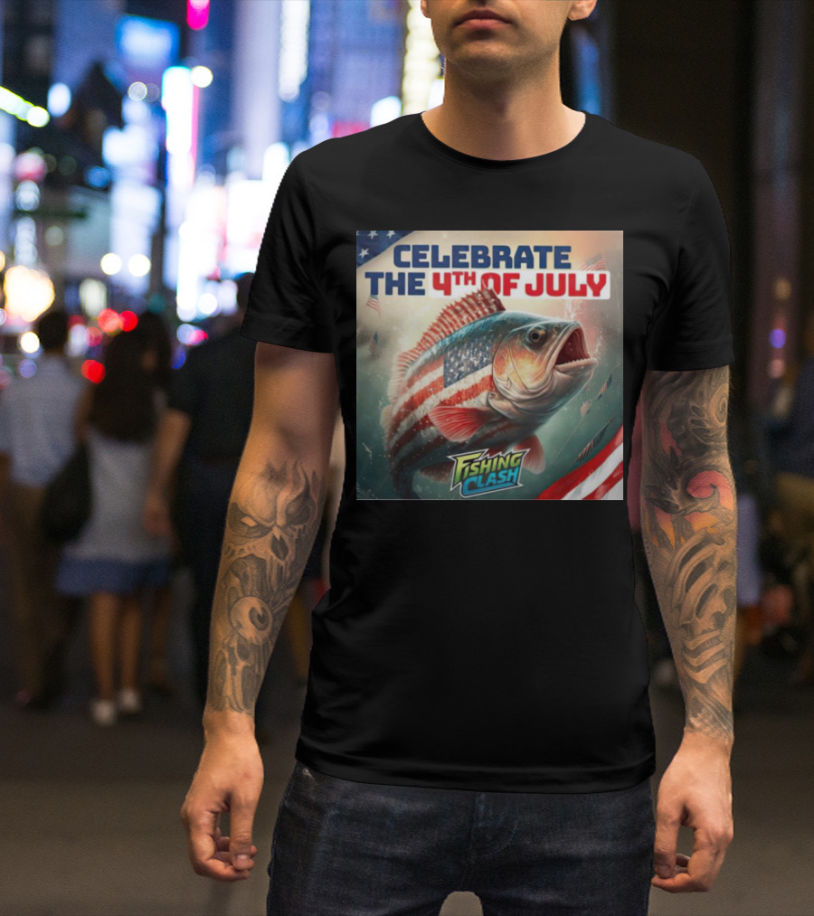 Celebrate The 4th Of July Fishing Clash With Patriotic Fish And American Flags T-Shirt