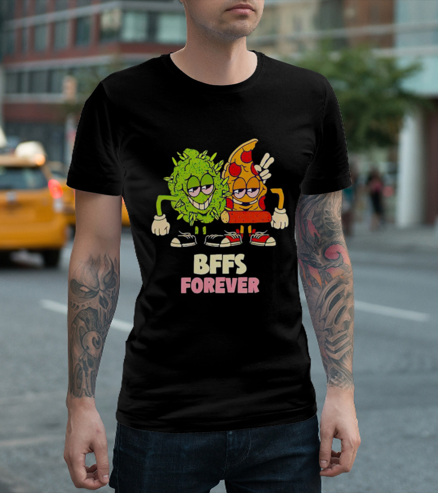 BFFS Forever Weed and Pizza Friendship T-Shirt