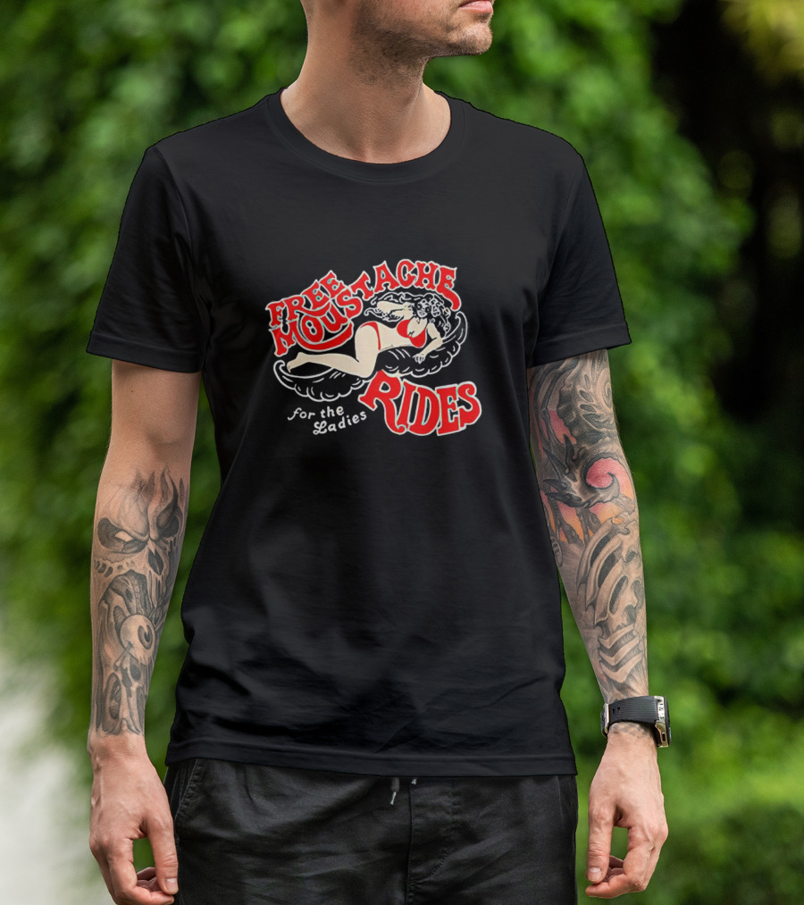 Free Moustache Rides For The Ladies With Retro Pin-Up T-Shirt