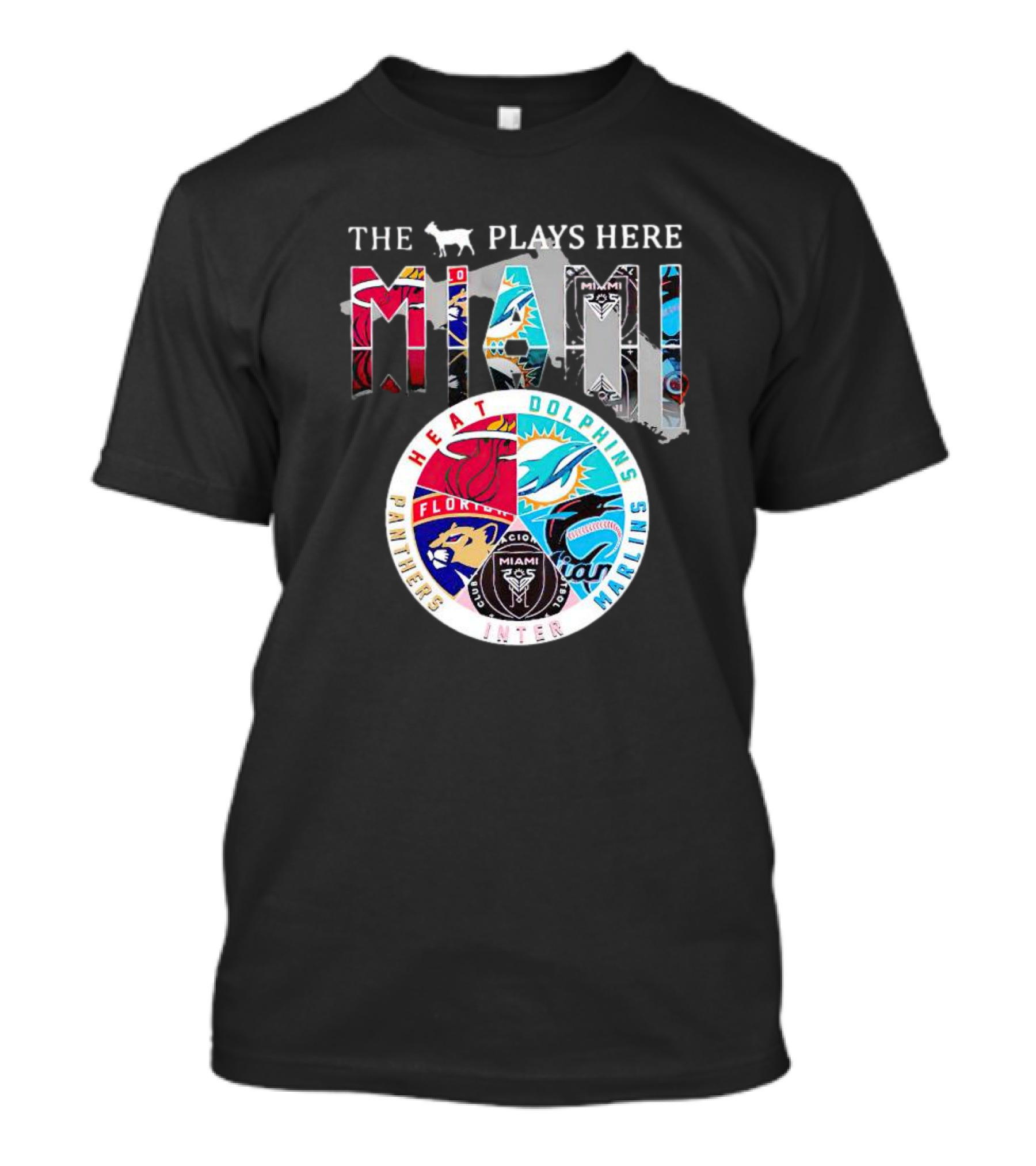 Miami Sports Team Logos Panther Heat Dolphins Marlins Inter The Goat Plays Here T-Shirt