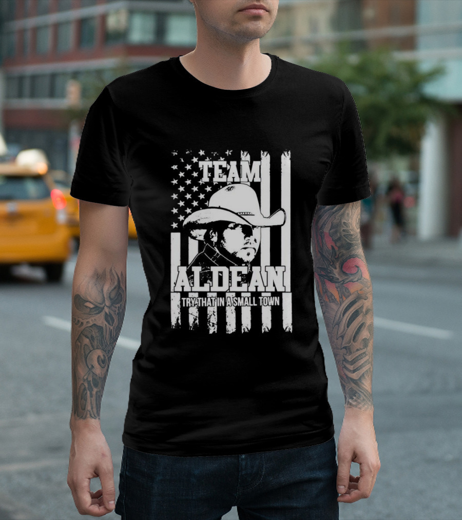 Team Aldean Try That In A Small Town American Flag Cowboy Hat T-Shirt