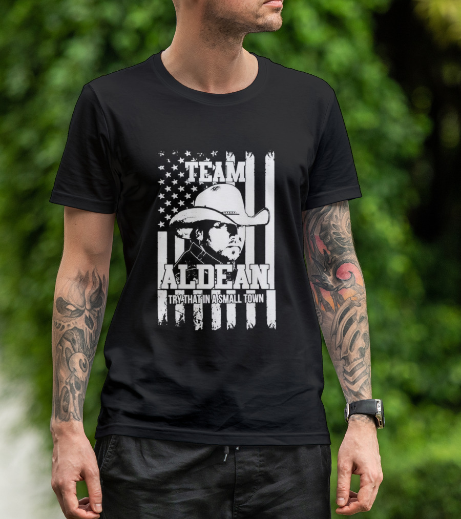 Team Aldean Try That In A Small Town American Flag Cowboy Hat T-Shirt
