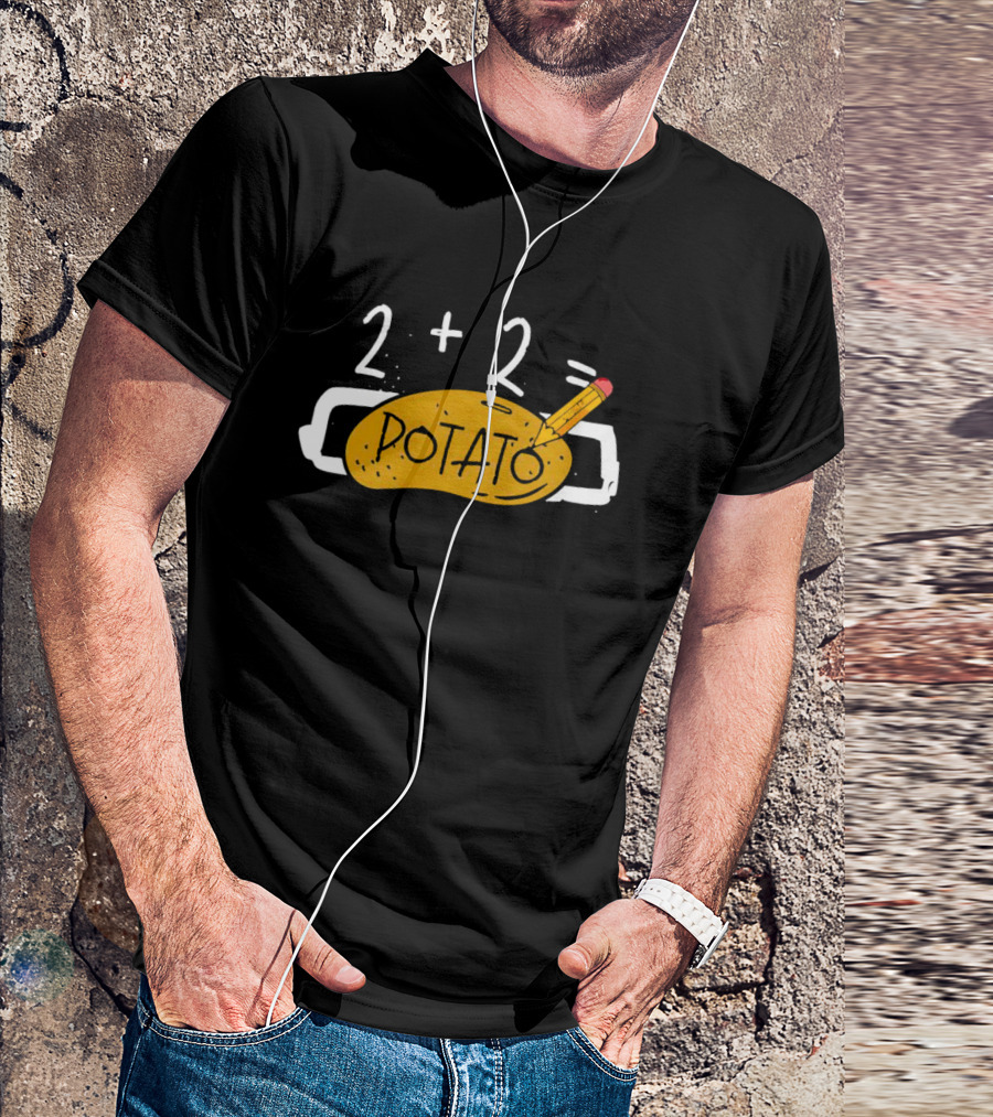 2+2 Equals Potato With Pencil T-Shirt