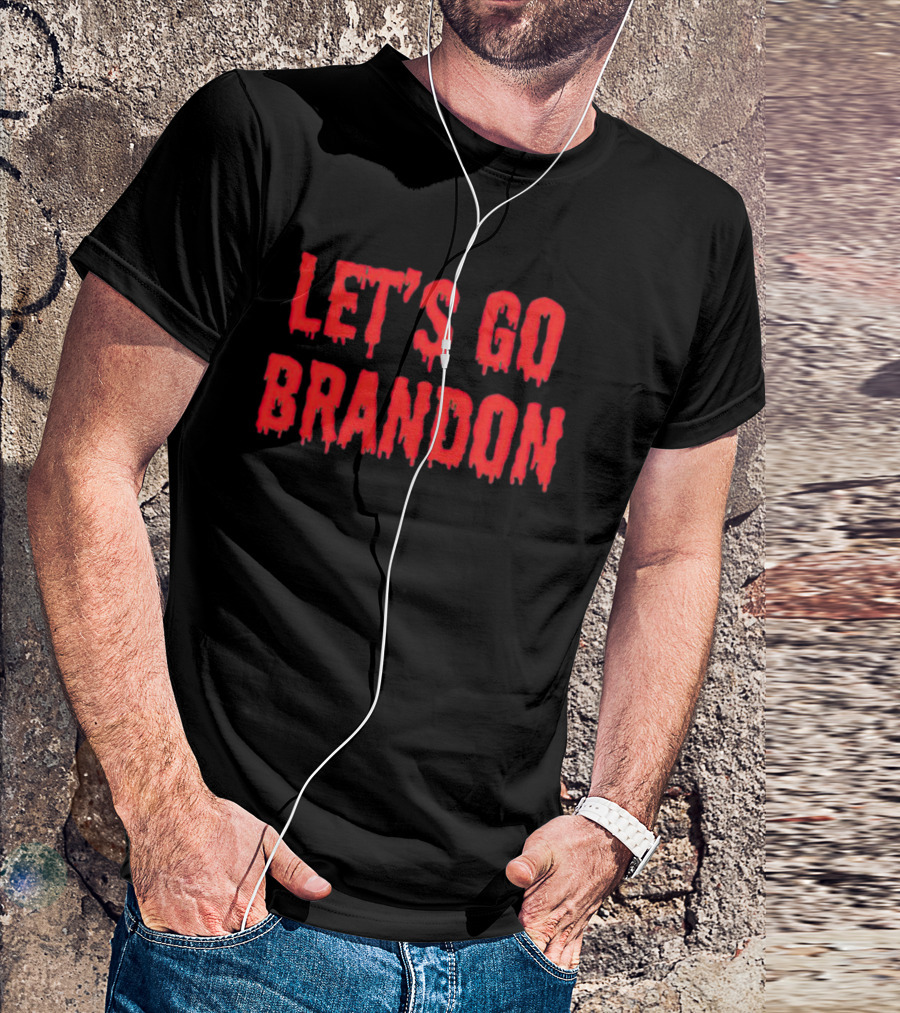 Let’s Go Brandon Dripping Horror Text T-Shirt