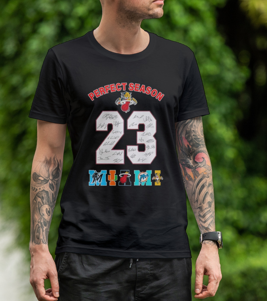 Perfect Season 23 Miami Heat Panthers Marlins Dolphins Signatures T-Shirt