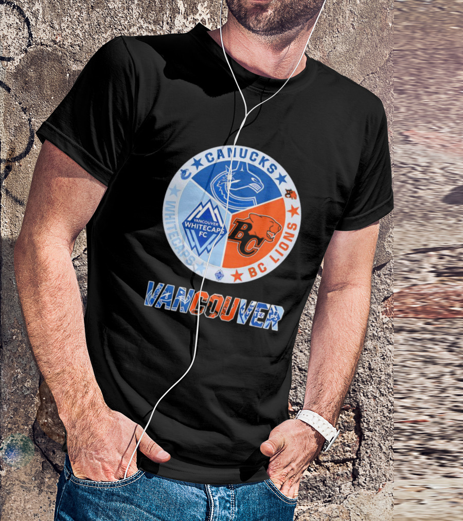 Vancouver Canucks Whitecaps BC Lions Sports Team T-Shirt