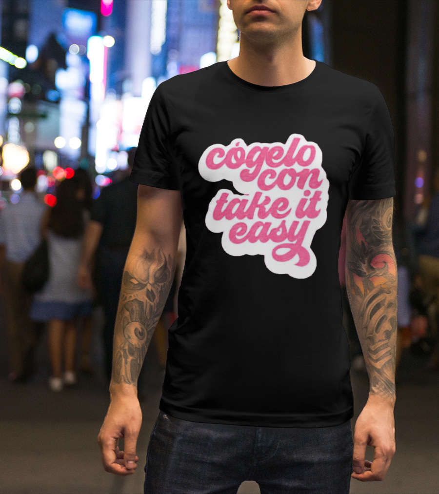 Barbie Movie Cógelo Con Take It Easy T-Shirt
