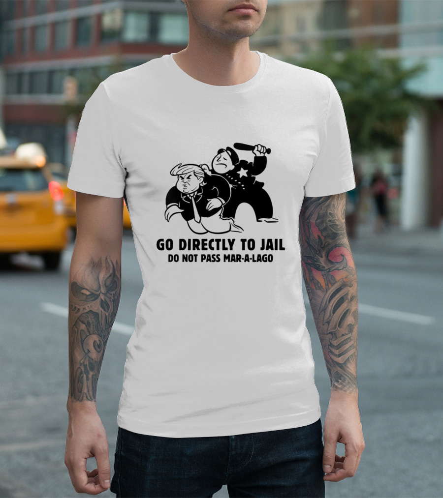 Go Directly to Jail Do Not Pass Mar-a-Lago Monopoly Parody Image T-Shirt
